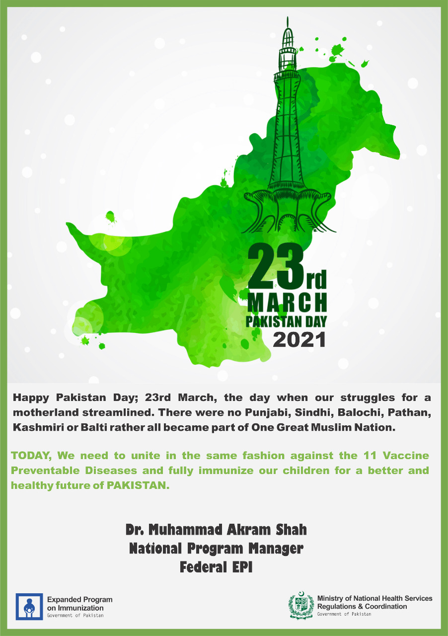 “Pakistan Day” Message from Dr. Muhammad Akram Shah, NPM, EPI on 23rd March, 2021